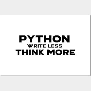 Python Write Less Think More Programming Posters and Art